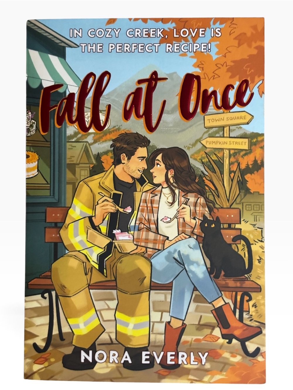 Fall at Once Nora Everly SPRAYED EDGES 1st Print Cozy Creek Romance PB New